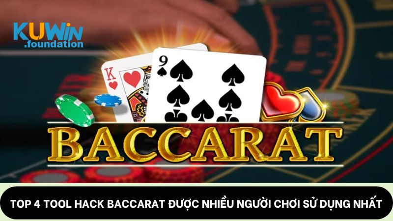 Bật mí top 4 tool hack Baccarat chuẩn và chất lượng nhất 2025 2 Top 4 tool hack Baccarat được nhiều người chơi sử dụng nhất