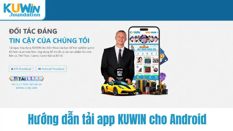Tải app Kuwin 1 Hướng dẫn tải app Kuwin cho Android