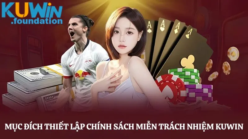 Miễn trách nhiệm 1 Mục đích Kuwin thiết lập chính sách miễn trách nhiệm