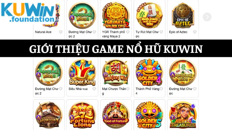 Game nổ hũ Kuwin: Quay hũ liền tay rinh Jackpot x100 lần 1 Nhiều thể loại game nổ hũ đổi thưởng của Kuwin dễ dàng rinh tiền