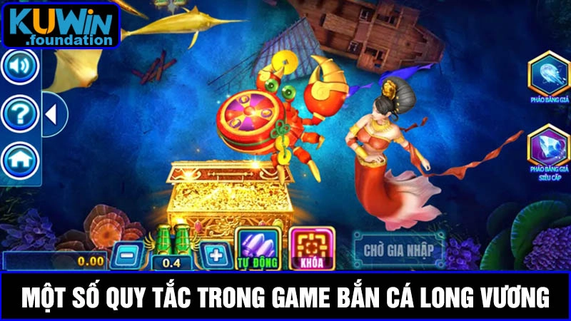 Bắn cá Long Vương: Vũ khí hiện đại, thưởng x4500 lần 2 Quy tắc trong game bắn cá Long Vương