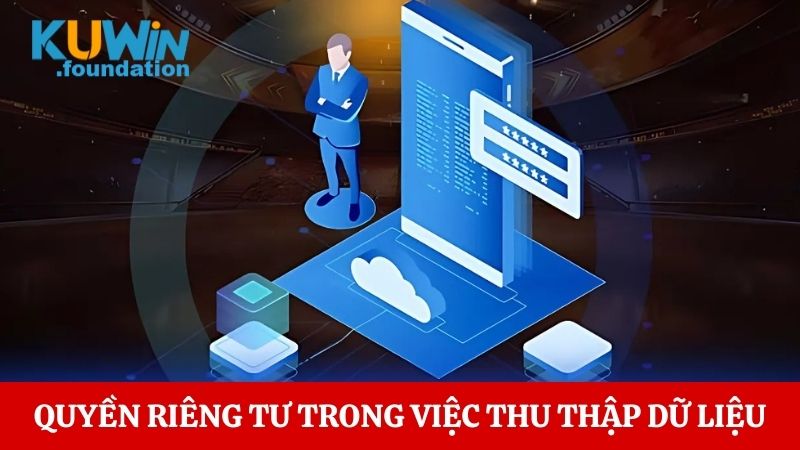 Quyền riêng tư 1 Quyền riêng tư trong việc thu thập dữ liệu của người chơi