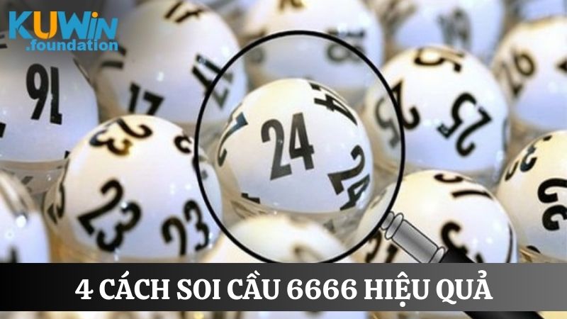 Soi cầu 6666 miễn phí hôm nay: Gợi ý chuẩn xác từng con số 2 Tổng hợp 4 cách soi cầu 6666 hiệu quả thường được các lô thủ áp dụng